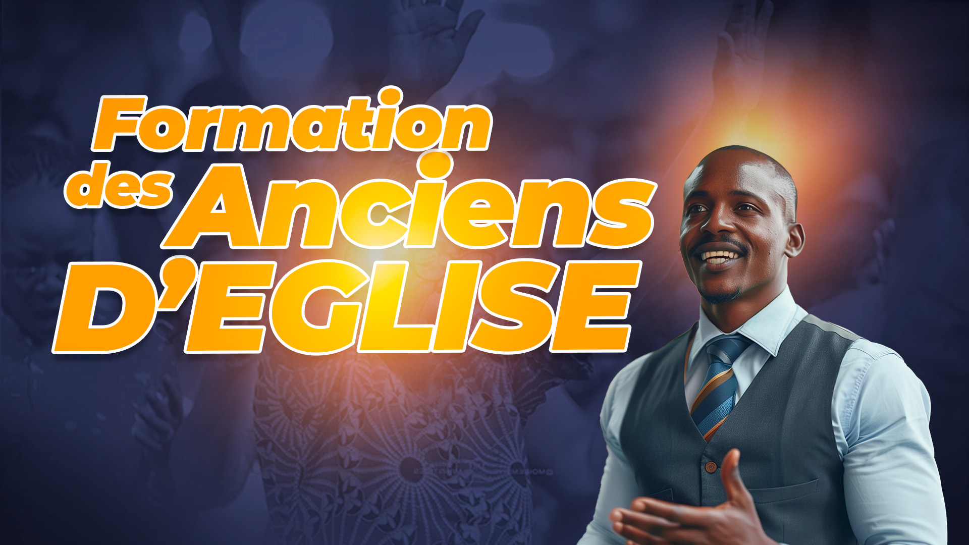 FORMATIONS DES ANCIENS D'EGLISE